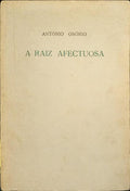 Osório. (António) A RAIZ AFECTUOSA 1965-1971.