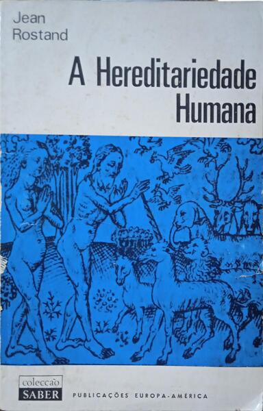 A HEREDITARIEDADE HUMANA. [2.ª EDIÇÃO]