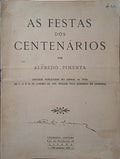 PIMENTA. (Alfredo) AS FESTAS DOS CENTENÁRIOS.
