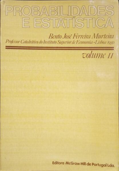 PROBABILIDADES E ESTATÍSTICA. [VOL. II]