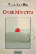 COELHO. (Paulo) ONZE MINUTOS. [1.ª EDIÇÃO - 3.ª REIMPRESSÃO]