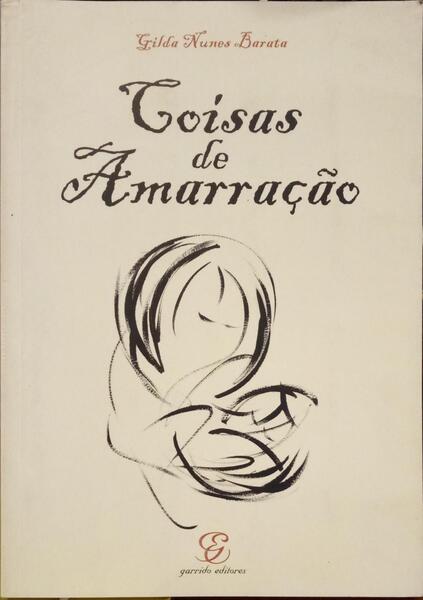 NUNES BARATA. (Gilda) COISAS DE AMARRAÇÃO.