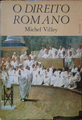 O DIREITO ROMANO.