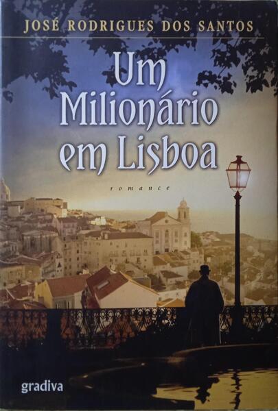 RODRIGUES DOS SANTOS. (José) UM MILIONÁRIO EM LISBOA. [1.ª EDIÇÃO]