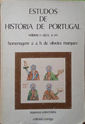 ESTUDOS DE HISTÃ“RIA DE PORTUGAL: HOMENAGEM A A. H. DE OLIVEIRA MARQUES. [2 VOLS.]