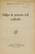 REIS. (Alberto dos) CÓDIGO DO PROCESSO CIVIL EXPLICADO.