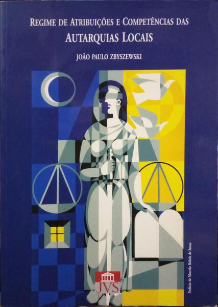 REGIME DE ATRIBUIÇÕES E COMPETÊNCIAS DAS AUTARQUIAS LOCAIS.
