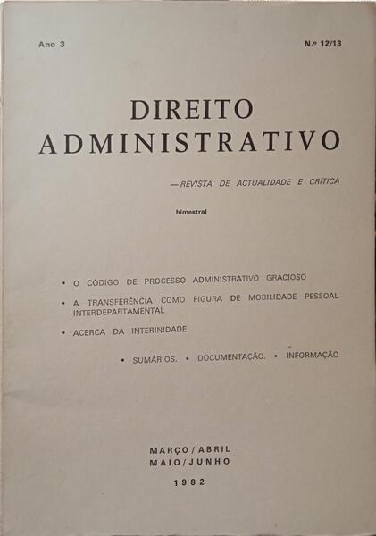 DIREITO ADMINISTRATIVO ANO 3, N.º 12/13, MARÇO/ABRIL - MAIO/JUNHO 1982.
