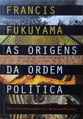 AS ORIGENS DA ORDEM POLÍTICA. DOS TEMPOS PRÉ-HISTÓRICOS À REVOLUÇÃO FRANCESA.