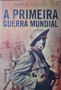 A PRIMEIRA GUERRA MUNDIAL. [2.ª EDIÇÃO]