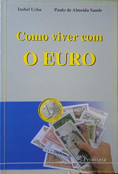 COMO VIVER COM O EURO. [1.ª EDIÇÃO]