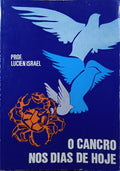 O CANCRO NOS DIAS DE HOJE.