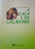 A CAÃ‡A E OS CAÃ‡ADORES.
