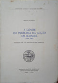 PACHECO. (Mário) A GÉNESE DO PROBLEMA DA ACÇÃO EM BLONDEL (1878 - 1882).