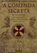 A COMENDA SECRETA. [2.ª EDIÇÃO]