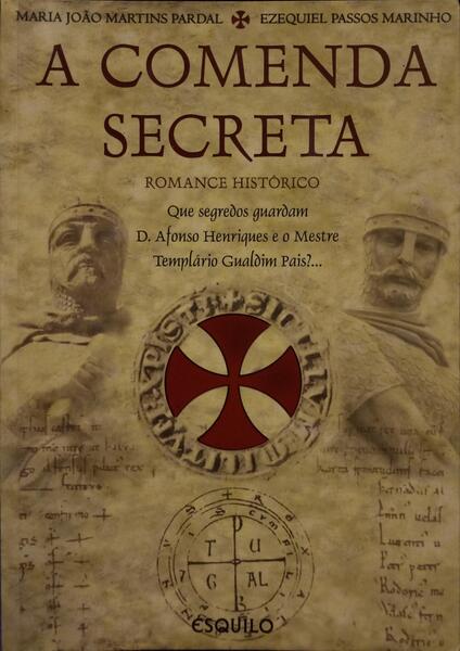 A COMENDA SECRETA. [2.ª EDIÇÃO]