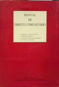 MANUAL DE DIREITO COMUNITÃRIO. [1.Âª EDIÃ‡ÃƒO]