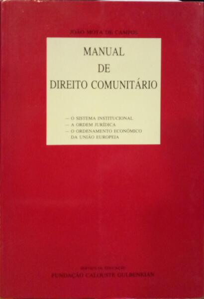 MANUAL DE DIREITO COMUNITÃRIO. [1.Âª EDIÃ‡ÃƒO]