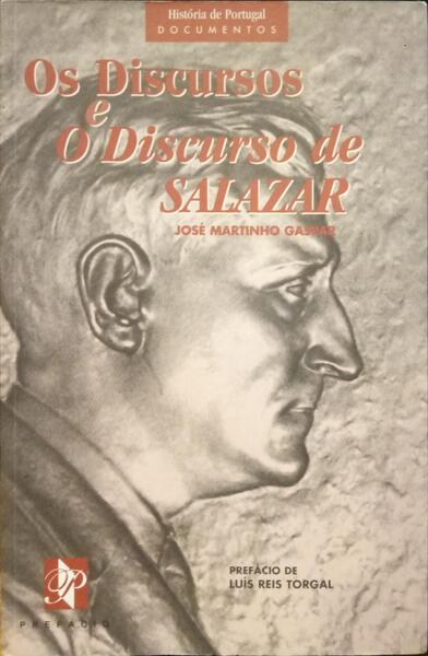 MARTINHO GASPAR. (José) OS DISCURSOS E O DISCURSO DE SALAZAR.