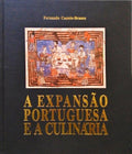 A EXPANSÃƒO PORTUGUESA E A CULINÃRIA.