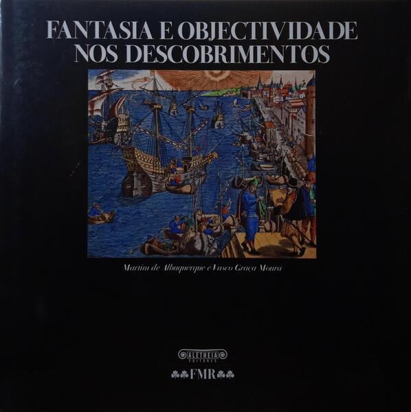 FANTASIA E OBJECTIVIDADE NOS DESCOBRIMENTOS.