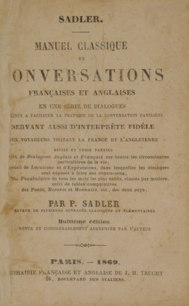 SADLER. (Percy) MANUEL CLASSIQUE DE CONVERSATIONS FRANÇAISES ET ANGLAISES.