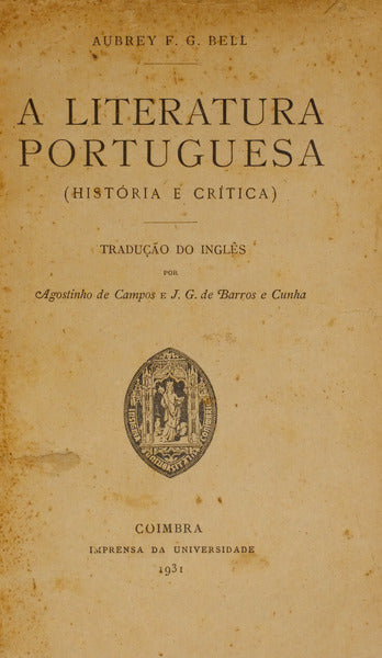 A LITERATURA PORTUGUESA (HISTÃ“RIA E CRÃTICA).