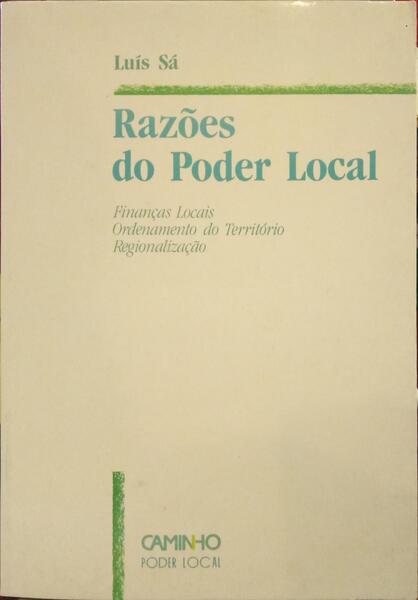 SÁ. (Luís) RAZÕES DO PODER LOCAL.