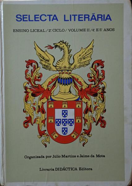 MARTINS. (Júlio) e Jaime da Mota. SELECTA LITERÁRIA. [9.ª EDIÇÃO]
