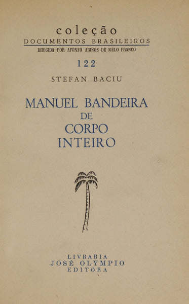 MANUEL BANDEIRA DE CORPO INTEIRO.