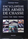 VENNER. (Dominique) ENCYCLOPÉDIE DES ARMES DE CHASSE.