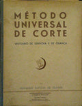 MÃ‰TODO UNIVERSAL DE CORTE, VESTUÃRIO DE SENHORA E DE CRIANÃ‡A.