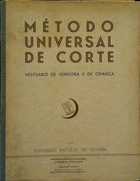 MÃ‰TODO UNIVERSAL DE CORTE, VESTUÃRIO DE SENHORA E DE CRIANÃ‡A.