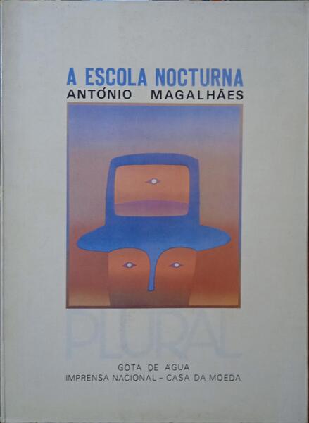 MAGALHÃES. (António) A ESCOLA NOCTURNA.