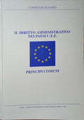 DIRITTO (IL) AMMINISTRATIVO NEI PAESI CEE: PRINCIPI COMUNI.
