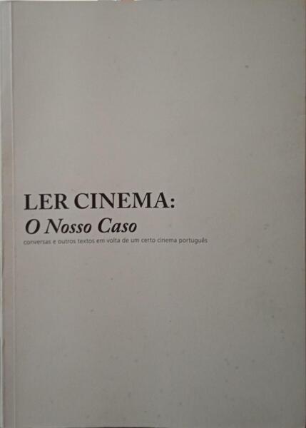 LER CINEMA: O NOSSO CASO.