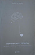 SOUSA. (Maria de) MEU DITO, MEU ESCRITO.