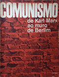 COMUNISMO DE KARL MARX AO MURO DE BERLIM.