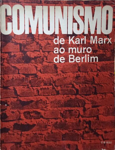 COMUNISMO DE KARL MARX AO MURO DE BERLIM.