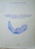 CARDOSO. (João Luís) CONTRIBUIÇÃO PARA O CONHECIMENTO DOS GRANDES MAMÍFEROS DO PLISTOCÉNICO SUPERIOR DE PORTUGAL.