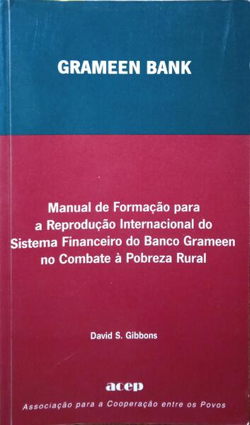 GIBBONS. (David S.) THE GRAMEEN BANK.