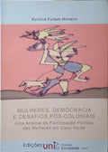 FURTADO MONTEIRO. (Eurídice) MULHERES, DEMOCRACIA E DESAFIOS PÓS-COLONIAIS.