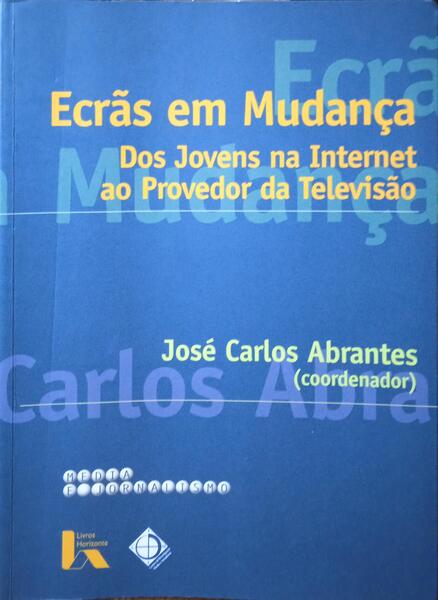 ABRANTES. (José Carlos) ECRÂS DE MUDANÇA.