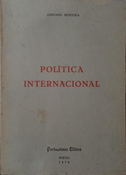 MOREIRA. (Adriano) POLÍTICA INTERNACIONAL.
