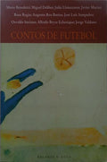 BENEDETTI. (Mario) e outros. CONTOS DE FUTEBOL.
