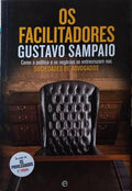SAMPAIO. (Gustavo) OS FACILITADORES. [1.ª EDIÇÃO]