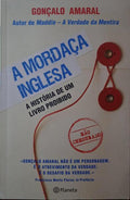 AMARAL. (Gonçalo) A MORDAÇA INGLESA, A HISTÓRIA DE UM LIVRO PROIBIDO.