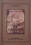 GÓMEZ MORENO. (Manuel) GUÍA DE GRANADA. [TOMO II]