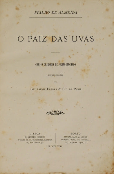 FIALHO DE ALMEIDA. (José Valentim) O PAIZ DAS UVAS. [1ª Edição]