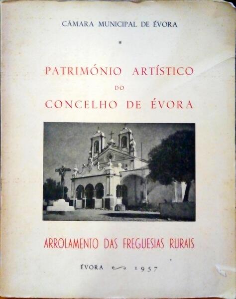PATRIMÃ“NIO ARTÃSTICO DO CONCELHO DE Ã‰VORA.
